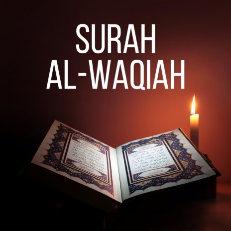 Surah Al-Waqiah | Boomplay Music