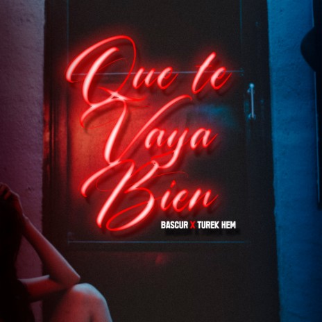 Que Te Vaya Bien ft. Turek Hem | Boomplay Music