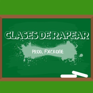 Clases De Rapear ft. Fxckone lyrics | Boomplay Music