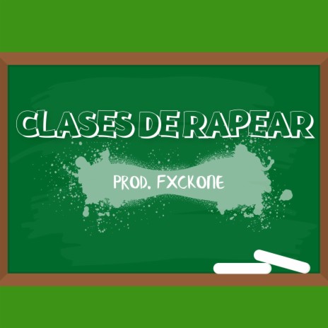 Clases De Rapear ft. Fxckone | Boomplay Music