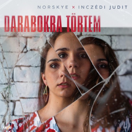 Darabokra törtem ft. Inczédi Judit | Boomplay Music