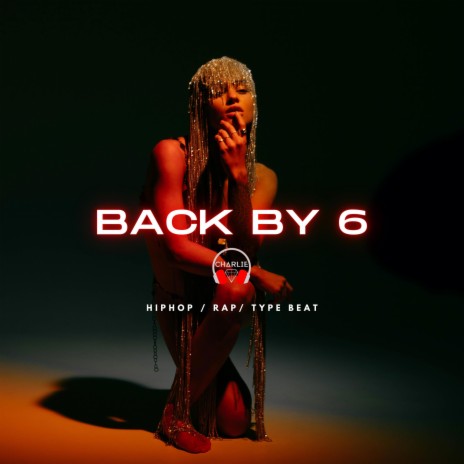 Back By 6 | Boomplay Music