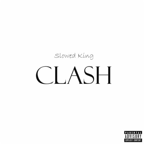 Clash (Slowed) | Boomplay Music