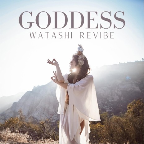GODDESS (Watashi ReVibe) ft. Ruby Chase | Boomplay Music