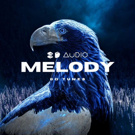 Melody ft. 8D Tunes & Vital EDM | Boomplay Music