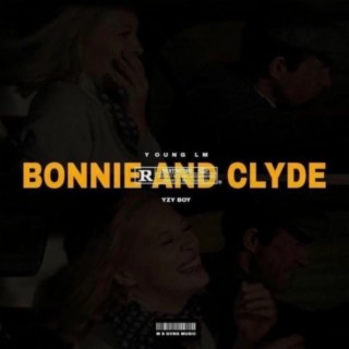 Bonnie & Clyde lyrics | Boomplay Music