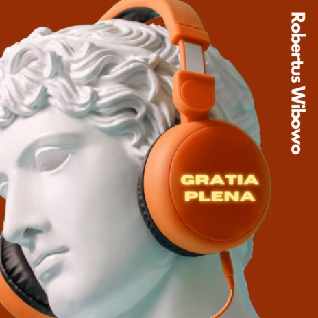 Gratia Plena | Boomplay Music