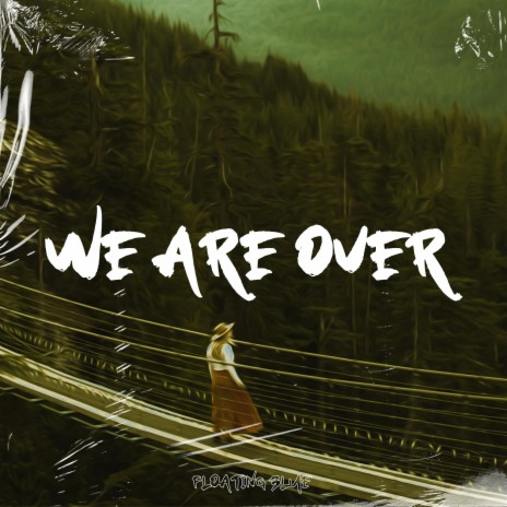 We Are Over ft. Red Powder | Boomplay Music