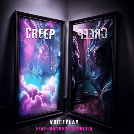 Creep ft. Anthony Gargiula | Boomplay Music