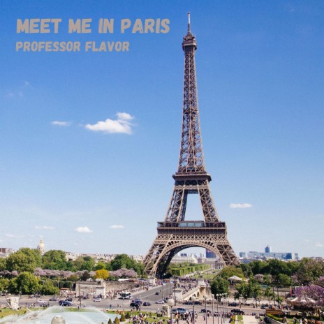 Meet Me In Paris | Boomplay Music