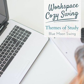 Workspace Cozy Swing - Themes of Study