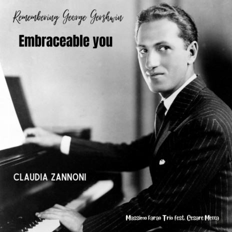 Embraceable you (Remembering George Gershwin) ft. Massimo Faraò Trio | Boomplay Music