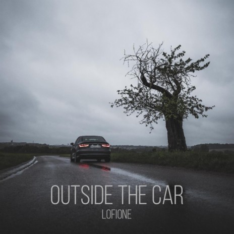 Outside the car | Boomplay Music