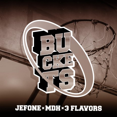 Buckets (feat. 3 Flavors & Jefone) | Boomplay Music