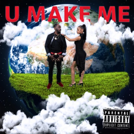 U Make Me | Boomplay Music