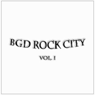 Bgd Rock City, Vol. 1