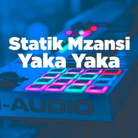 Yaka Yaka | Boomplay Music