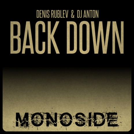 Back Down ft. DJ Anton | Boomplay Music