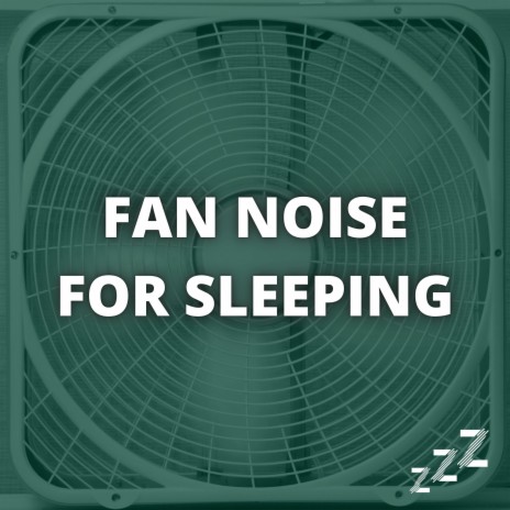 Sleep Sounds Fan (Loopable Forever) ft. Sleep Sounds & Box Fan | Boomplay Music