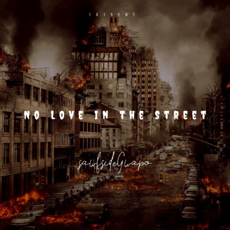 No Love In The Street | Boomplay Music