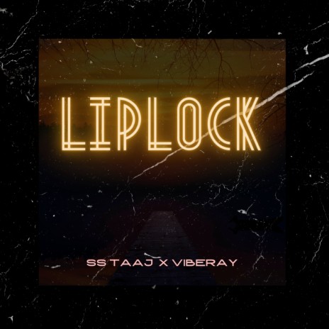 Liplock ft. Viberay | Boomplay Music