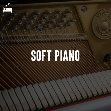 Soft Piano ft. Gentle Piano Collective & Deep Sleep Collective | Boomplay Music