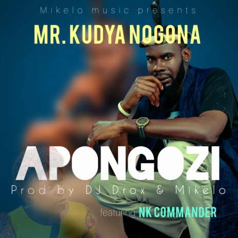 Apongozi ft. NK Commander | Boomplay Music
