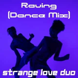 Raving (Dance version)