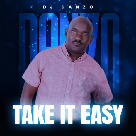 Take It Easy ft. Nosylee & Lesiba | Boomplay Music