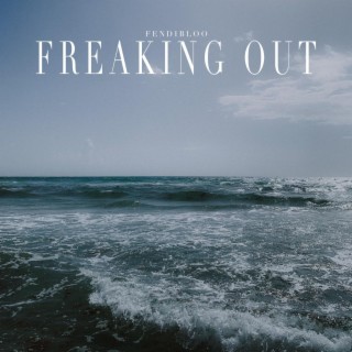 Freaking Out lyrics | Boomplay Music
