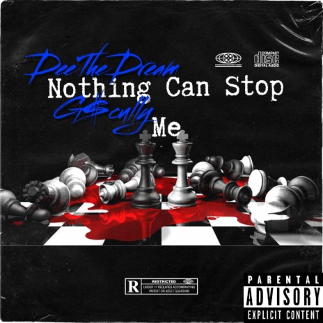 Nothing Can Stop Me ft. G$cully