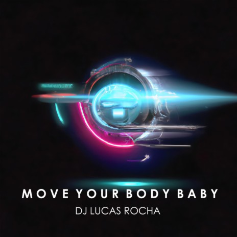 Move your body baby (Instrumental)