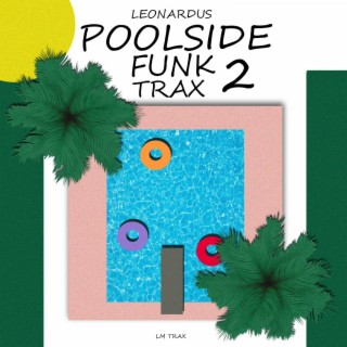 Poolside Funk Trax 2