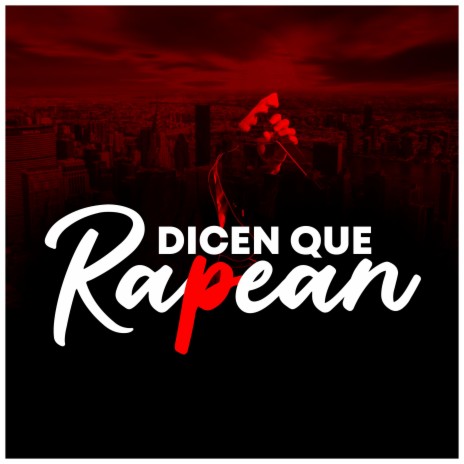 Dicen Que Rapean ft. Chocoleyrol | Boomplay Music