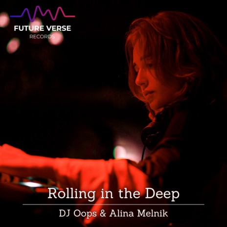 Rolling in the Deep ft. Alina Melnik | Boomplay Music