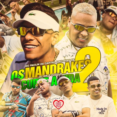 Os Mandrake Curte a Vida 2 ft. Love Funk & MC Ryan SP | Boomplay Music