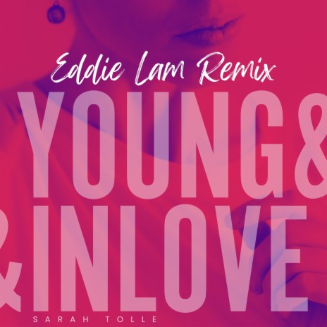 Young & In Love (Rock Remix) ft. Eddie Lam | Boomplay Music