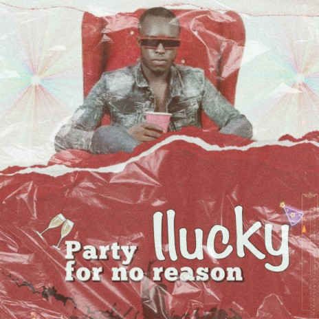 Party for no reason | Boomplay Music