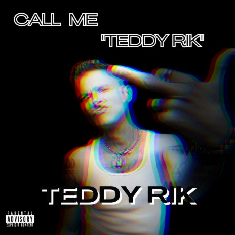 Call Me Teddy Rik | Boomplay Music