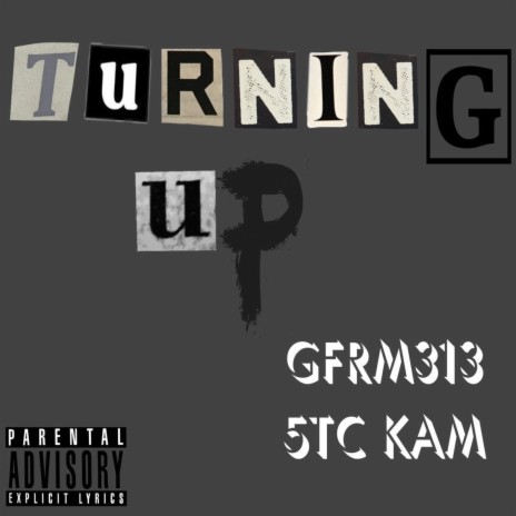 Turning up ft. 5tc_Kam