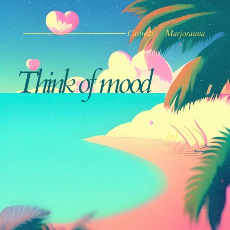 Think of mood (feat. Marjoranna)
