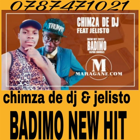 Chimza de dj & jelisto badimo new hit | Boomplay Music