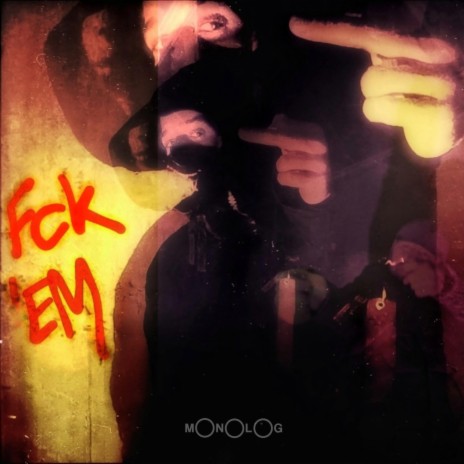 FCK 'EM ft. Beatamin C | Boomplay Music