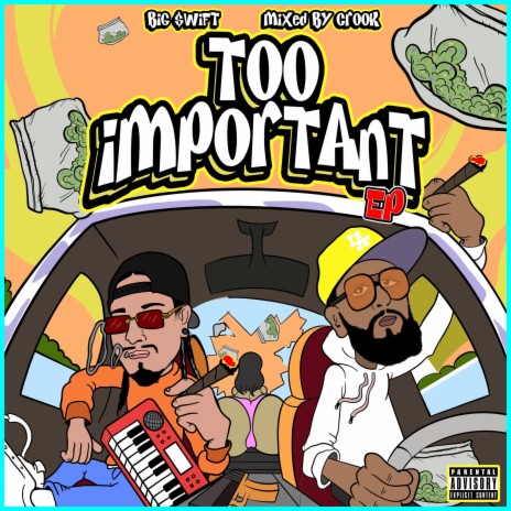 Too Important ft. Big $wift