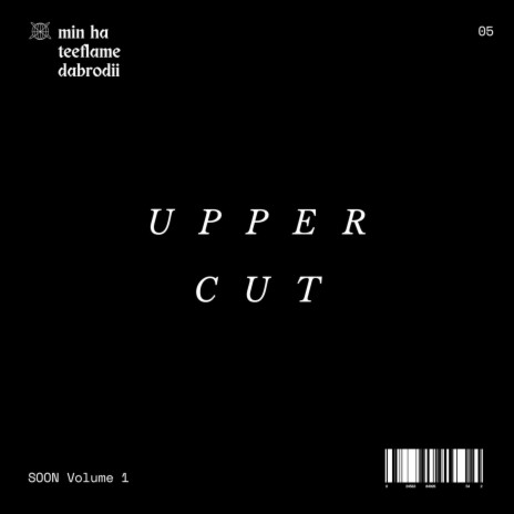UPPER CUT ft. Teeflame & Dabrodii | Boomplay Music