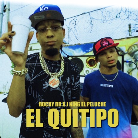 El Quitipo ft. J King El Peluche 🅴 | Boomplay Music