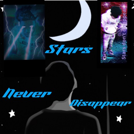 Stars never Disappear | Boomplay Music