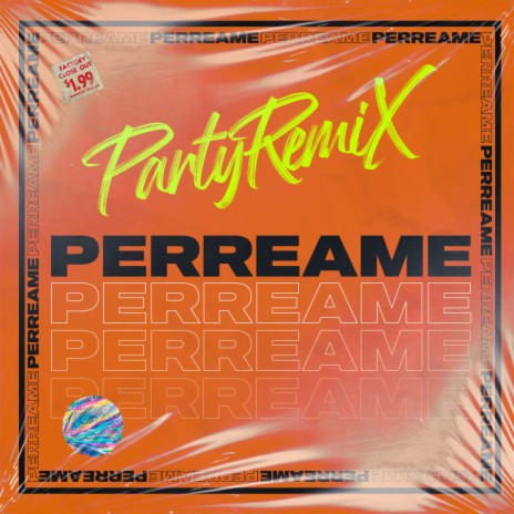 Perreame (Party Remix) | Boomplay Music