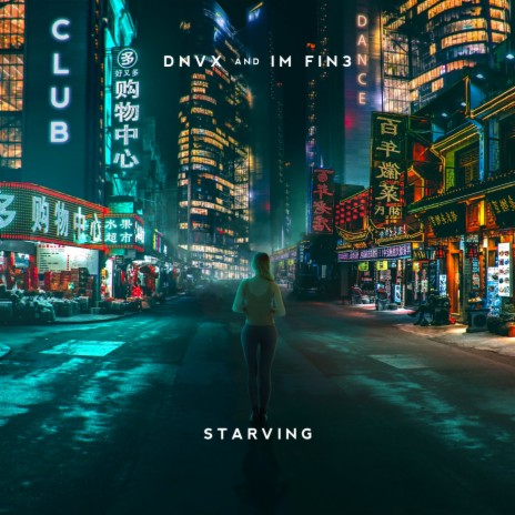 Starving ft. IM FIN3 | Boomplay Music