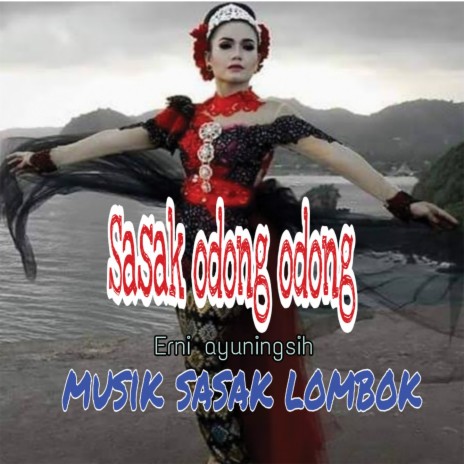Sasak Odong Odong | Boomplay Music